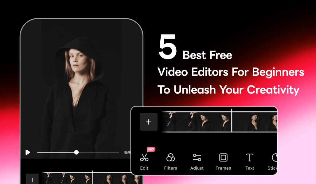 The Best 5 Free Video Editors for Beginners to Unleash Your Creativity